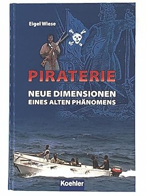 Immagine del venditore per Piraterie - Neue Dimensionen eines alten Phnomens venduto da Leserstrahl  (Preise inkl. MwSt.)