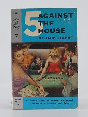 5 Against the House