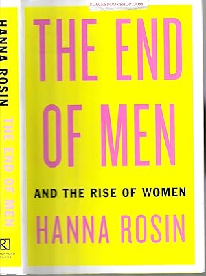 The End of Men; and the Rise of Women