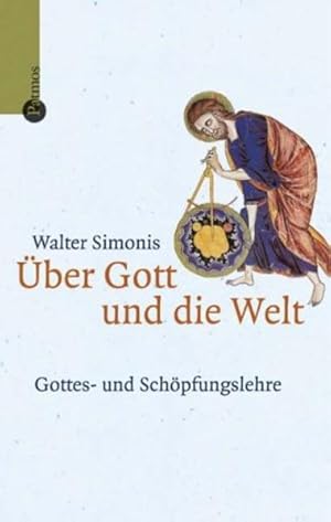 Bild des Verkufers fr ber Gott und die Welt. Gottes- und Schpfungslehre zum Verkauf von Gerald Wollermann