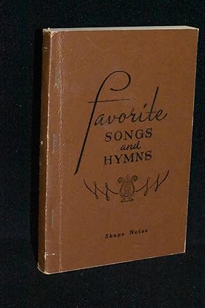 Image du vendeur pour Favorite Songs and Hymns: A Complete Church Hymnal (Shape Notes) mis en vente par Books by White/Walnut Valley Books