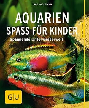 Aquarien - Spaß für Kinder Spannende Unterwasserwelt