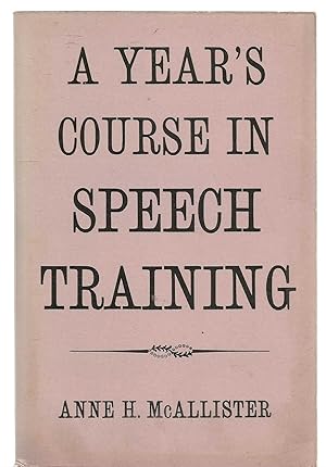 A Year's Course in Speech Training