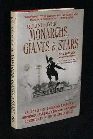 Bild des Verkufers fr Ruling Over Monarchs, Giants and Stars: True Tales of Breaking Barriers, Umpiring Baseball Legends, and Wild Adventures in the Negro Leagues zum Verkauf von Books by White/Walnut Valley Books