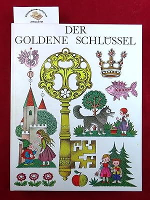 Der goldene Schlüssel. 101 Märchen, ausgewählt, in 3 Teile geordnet und herausgegeben von Imme Ge...