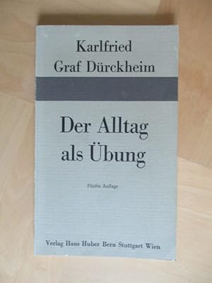 Bild des Verkufers fr Der Alltag als bung Vom Weg zur Verwandlung zum Verkauf von Brcke Schleswig-Holstein gGmbH