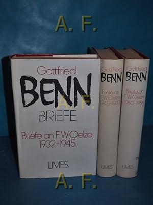 Seller image for Gottfried Benn Briefe, in 3 Bnden : Briefe an F. W. Oelze 1932 - 1956. Vorw. von F. W. Oelze. for sale by Antiquarische Fundgrube e.U.