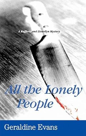 Bild des Verkufers fr All The Lonely People (Rafferty and Llewellyn Mysteries) zum Verkauf von WeBuyBooks