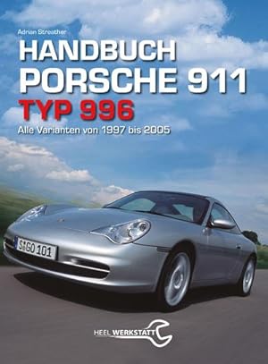 Image du vendeur pour Handbuch 911 Typ 996 : Alle Varianten von 1997 bis 2005 mis en vente par AHA-BUCH GmbH