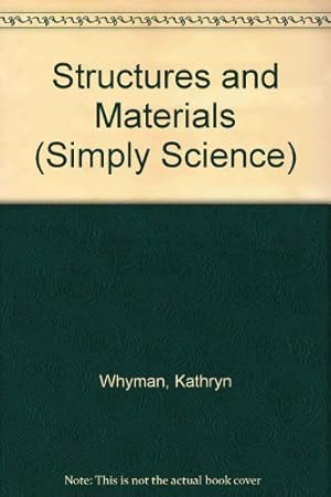 Seller image for Structures and Materials (Simply Science S.) for sale by WeBuyBooks