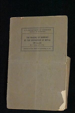 Seller image for The Making of Mirrors by the Deposition of Metal on Glass: Circular of The Bureau of Standards, No. 389 for sale by Books by White/Walnut Valley Books