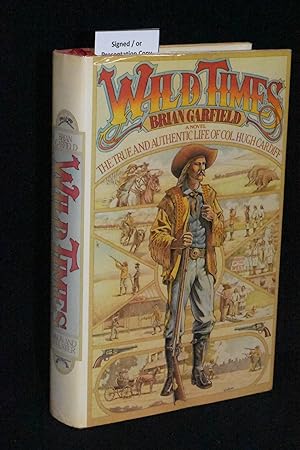 Immagine del venditore per Wild Times: The True and Authentic Life of Col. Hugh Cardiff venduto da Books by White/Walnut Valley Books