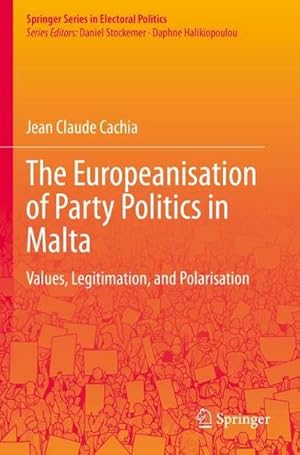 Bild des Verkufers fr The Europeanisation of Party Politics in Malta zum Verkauf von BuchWeltWeit Ludwig Meier e.K.