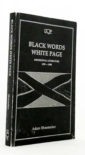 Seller image for Black Words White Pages Aboriginal Literature 1929 - 1988 for sale by Adelaide Booksellers