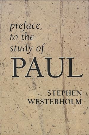 Immagine del venditore per Preface to the Study of Paul venduto da The Haunted Bookshop, LLC
