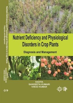 Immagine del venditore per Nutrient Deficiency and Physiological Disorders in Crop Plants: Diagnosis and Management venduto da Vedams eBooks (P) Ltd