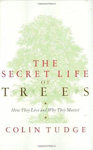 Seller image for The Secret Life of Trees: How They Live and Why They Matter for sale by WeBuyBooks