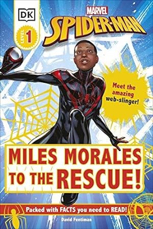 Bild des Verkufers fr Marvel Spider-Man Miles Morales to the Rescue!: Meet the Amazing Web-slinger! (DK Readers Level 1) zum Verkauf von WeBuyBooks