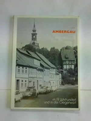 Image du vendeur pour Der Ambergau im 19. Jahrhundert und in der Gegenwart mis en vente par Celler Versandantiquariat