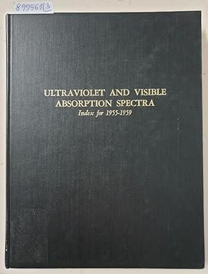 Imagen del vendedor de Ultraviolet And Visible Absorption Spectra : Index for 1930-1954 / 1955-1959 / 1960-1963 : 3 Bnde : a la venta por Versand-Antiquariat Konrad von Agris e.K.