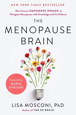 Immagine del venditore per Menopause Brain : New Science Empowers Women to Navigate the Pivotal Transition With Knowledge and Confidence venduto da GreatBookPrices