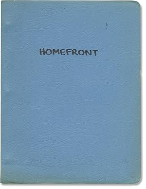 Homefront (Original treatment script for an unproduced film)