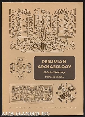 Immagine del venditore per PERUVIAN ARCHAEOLOGY; Selected Readings venduto da Alta-Glamour Inc.