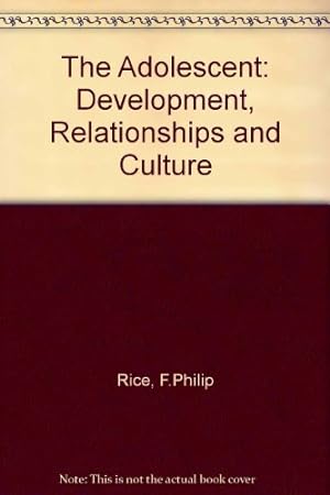 Seller image for The Adolescent: Development, Relationships and Culture for sale by WeBuyBooks