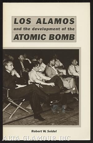 LOS ALAMOS AND THE DEVELOPMENT OF THE ATOMIC BOMB