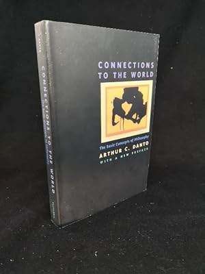 Seller image for Connections to the World: The Basic Concepts of Philosophy for sale by ANTIQUARIAT Franke BRUDDENBOOKS