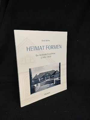 Bild des Verkufers fr Heimat Formen. Der Architekt Ernst Prinz (1878-1974) zum Verkauf von ANTIQUARIAT Franke BRUDDENBOOKS