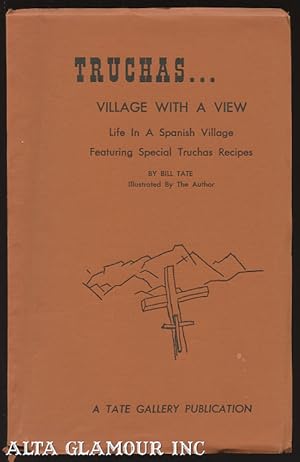 Seller image for TRUCHAS.; Village with a View, Featuring Special Truchas Recipes for sale by Alta-Glamour Inc.