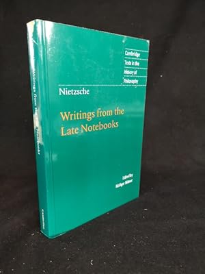 Bild des Verkufers fr Writings from the Late Notebooks (Cambridge Texts in the History of Philosophy) Friedrich Nietzsche. Ed. by Rdiger Bittner. Transl. by Kate Sturge zum Verkauf von ANTIQUARIAT Franke BRUDDENBOOKS