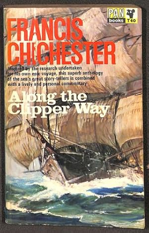 Seller image for Along the clipper way: With extracts from Francis Drake and others! for sale by WeBuyBooks 2