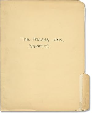 The Pruning Hook (Original treatment script for an unproduced film)