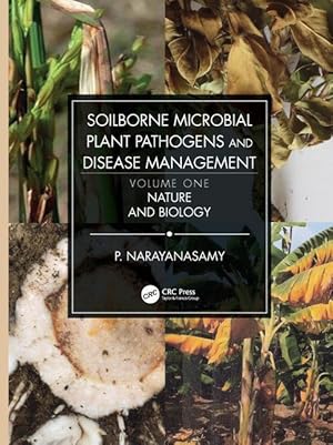 Image du vendeur pour Soilborne Microbial Plant Pathogens and Disease Management, Volume One mis en vente par moluna