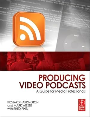 Image du vendeur pour Harrington, R: Producing Video Podcasts mis en vente par moluna