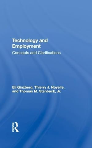 Imagen del vendedor de Ginzberg, E: Technology And Employment a la venta por moluna