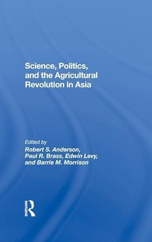 Bild des Verkufers fr Anderson, R: Science, Politics, And The Agricultural Revolut zum Verkauf von moluna