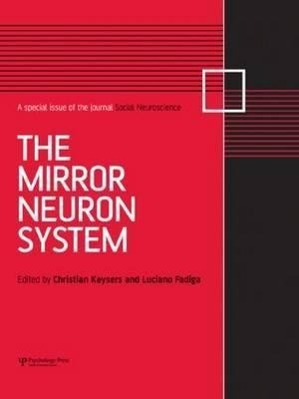 Image du vendeur pour The Mirror Neuron System: A Special Issue of Social Neuroscience mis en vente par moluna