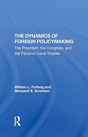 Imagen del vendedor de Furlong, W: The Dynamics Of Foreign Policymaking a la venta por moluna