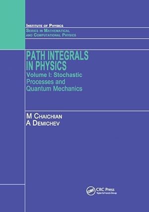 Immagine del venditore per Chaichian, M: Path Integrals in Physics venduto da moluna