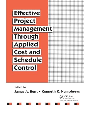 Immagine del venditore per Bent, J: Effective Project Management Through Applied Cost a venduto da moluna