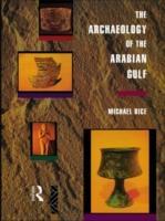 Seller image for Rice, M: The Archaeology of the Arabian Gulf for sale by moluna