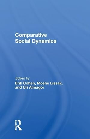 Seller image for Cohen, E: Comparative Social Dynamics for sale by moluna
