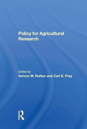 Imagen del vendedor de Ruttan, V: Policy For Agricultural Research a la venta por moluna