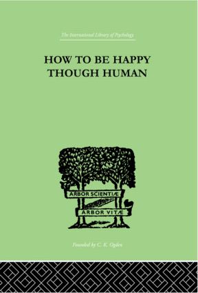 Bild des Verkufers fr How To Be Happy Though Human zum Verkauf von moluna