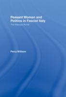 Bild des Verk�ufers f�r Willson, P: Peasant Women and Politics in Fascist Italy zum Verkauf von moluna