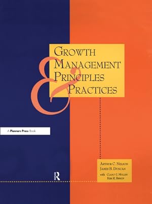 Bild des Verkufers fr Nelson, A: Growth Management Principles and Practices zum Verkauf von moluna
