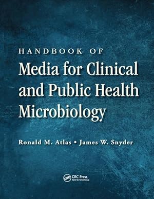 Seller image for Atlas, R: Handbook of Media for Clinical and Public Health M for sale by moluna